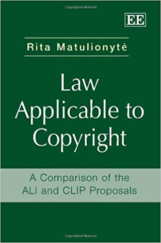 Law Applicable to Copyright A Comparison of the ALI and CLIP Proposals
